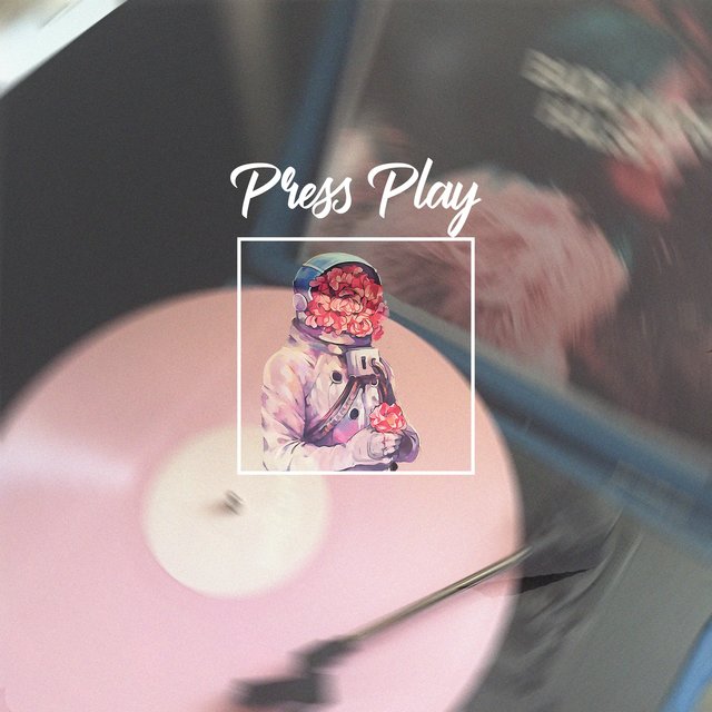 Press Play.