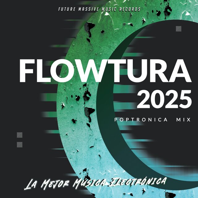 Flowtura 2025 - Poptronica Mix