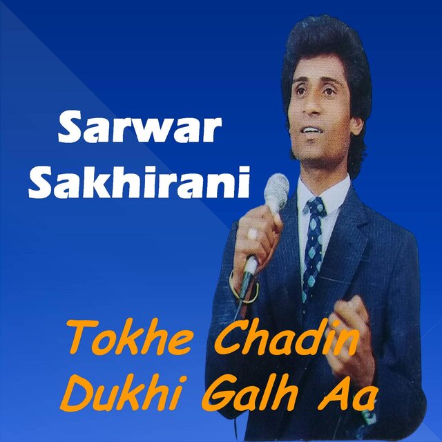 Tokhe Chhadin Dukhi Galh Aa