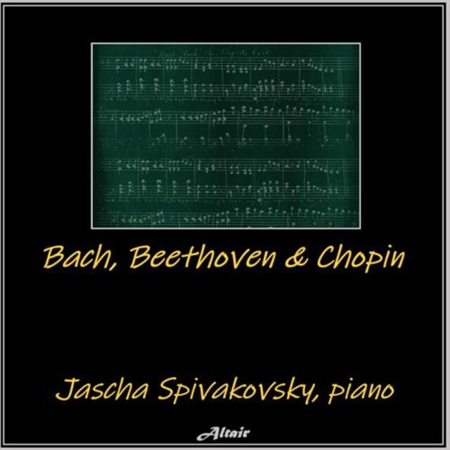 Bach, Beethoven & Chopin