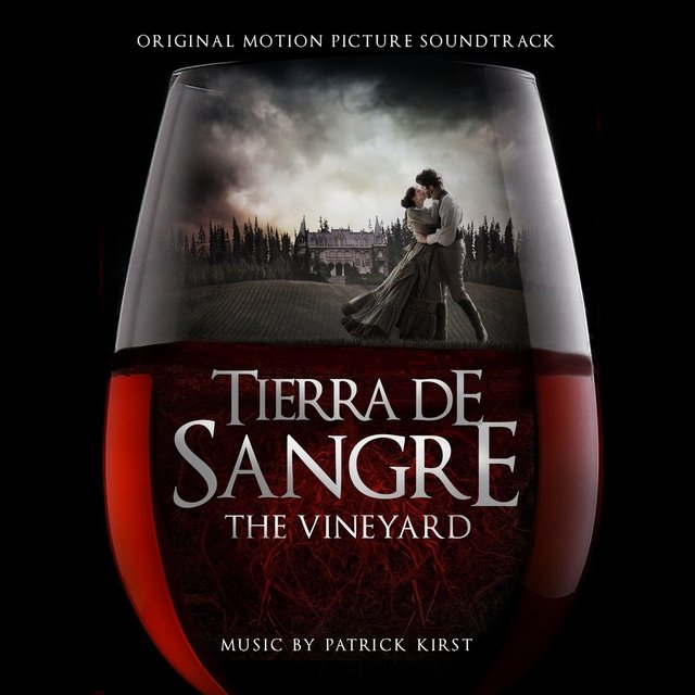 Tierra de Sangre (The Original Motion Picture Sountrack) (The Vineyard)