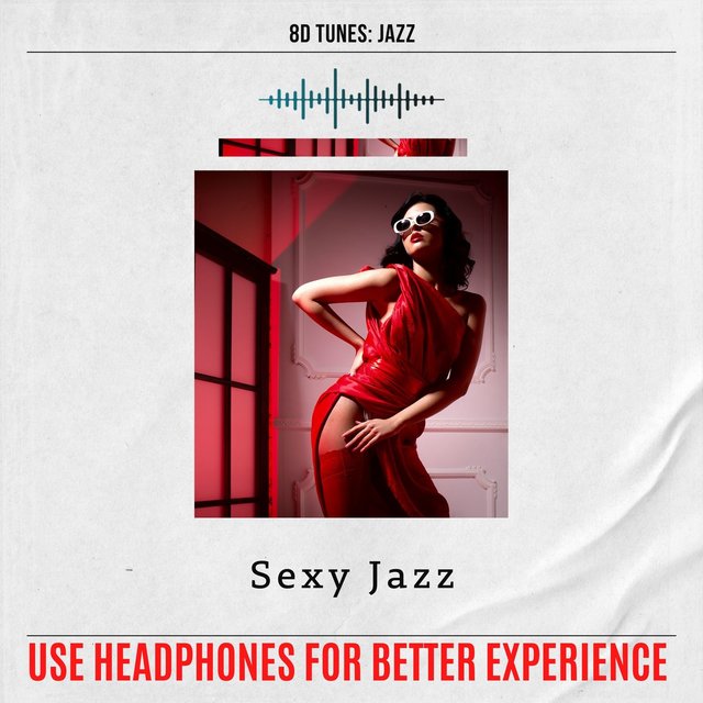 Sexy Jazz (Use Headphones for Better Experience)