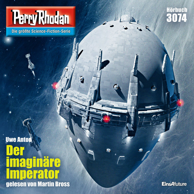 Der imaginäre Imperator - Perry Rhodan - Erstauflage 3074 (Ungekürzt)