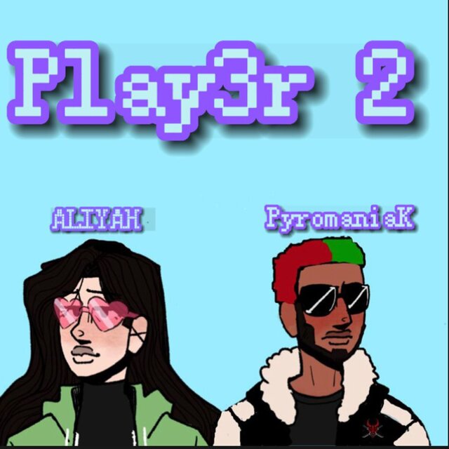 Play3r 2 (feat. ALIYAH)