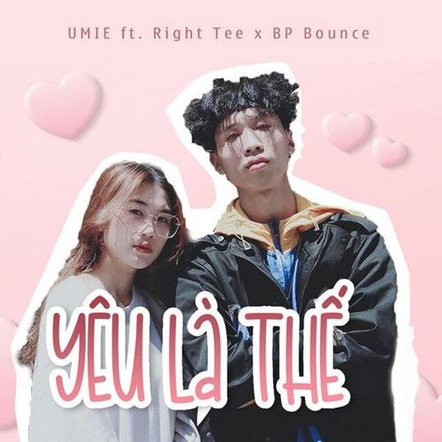 Yêu Là Thế (feat. Right Tee, BP Bounce)