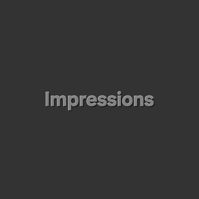 Impressions