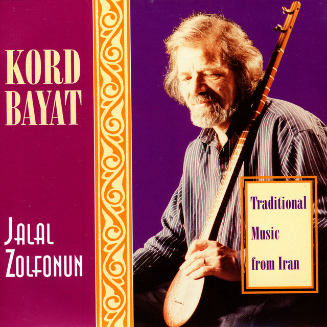 Kord Bayat - Traditional Music From Iran
