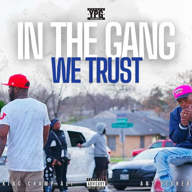 In The Gang We Trust