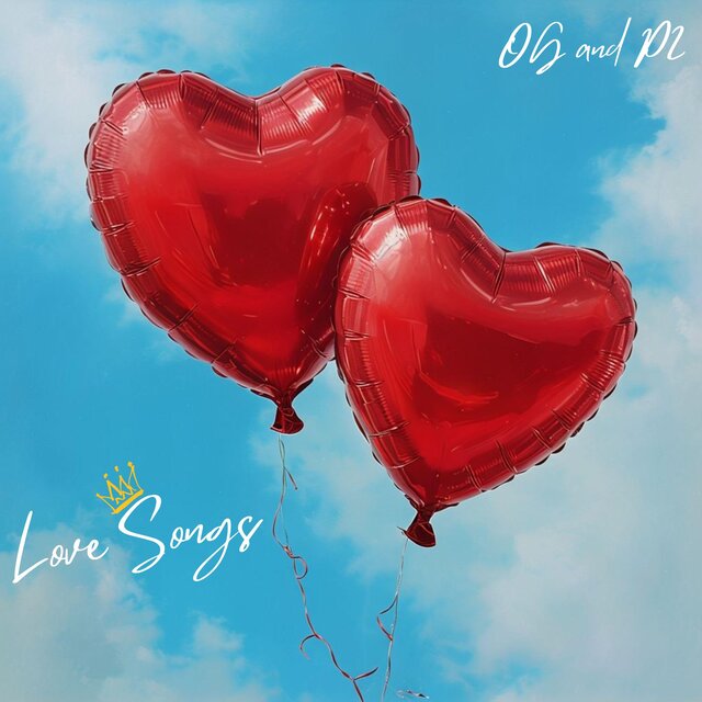 Love Songs (by OG & P2)
