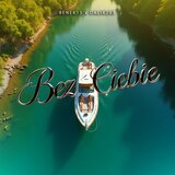 Bez Ciebie