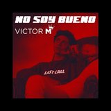 No Soy Bueno