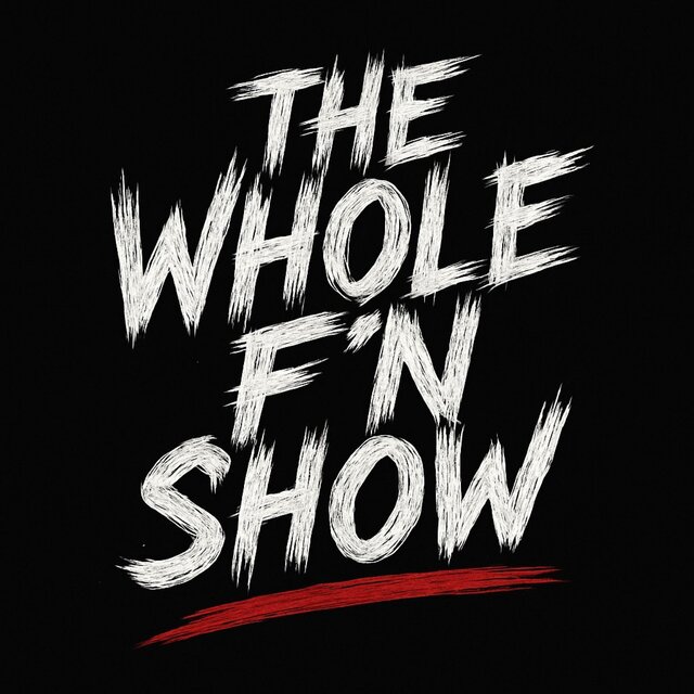 THE WHOLE F'N SHOW (lost media)