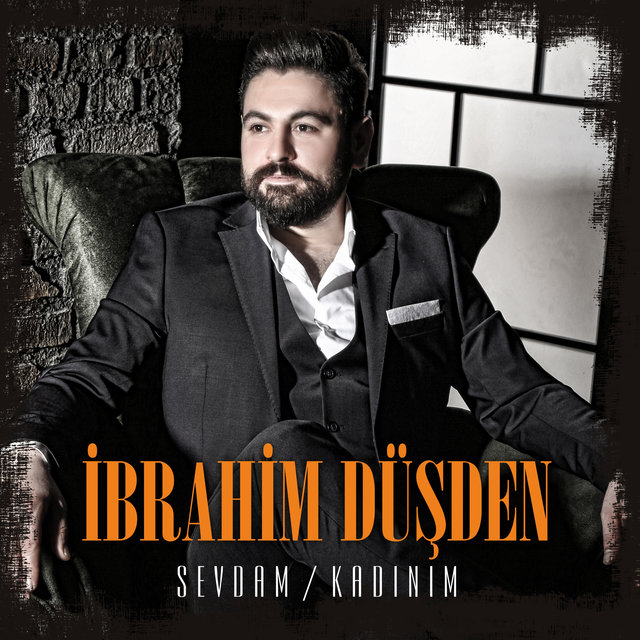 Sevdam / Kadınım