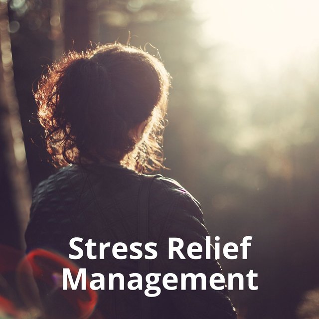 Stress Relief Management