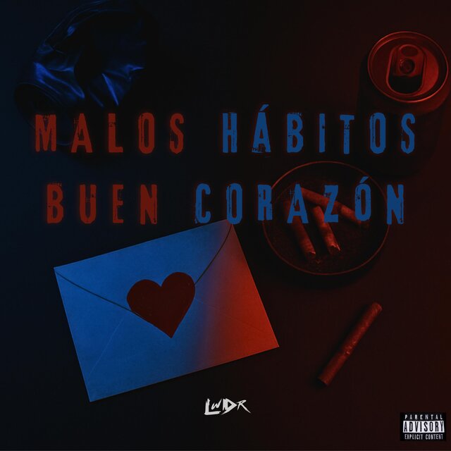 MALOS HÁBITOS BUEN CORAZÓN
