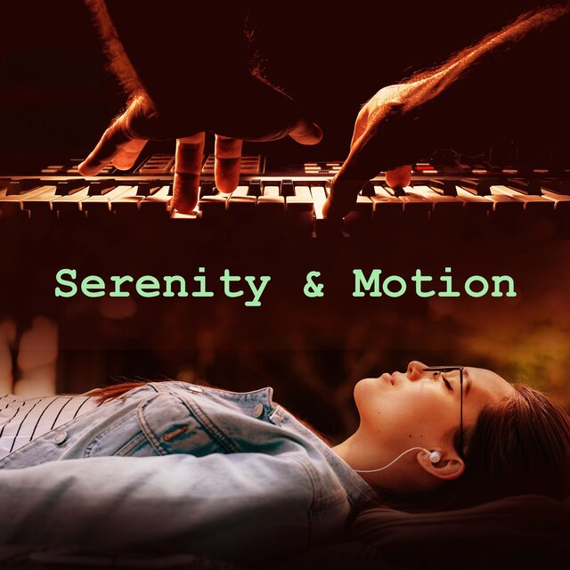 Serenity & Motion
