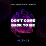 Don't Come Back To Me (Extended)