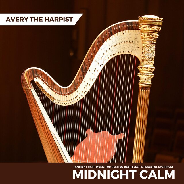 Midnight Calm (Ambient Harp Music for Restful Deep Sleep & Peaceful Evenings)