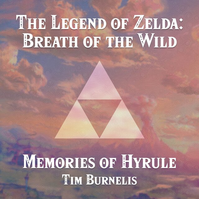 Memories of Hyrule (Music From 