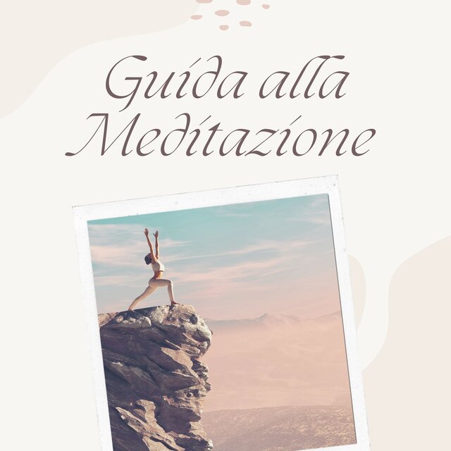 Guida alla meditazione: musica tranquilla per la consapevolezza