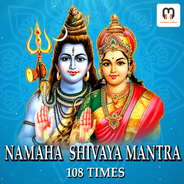 NAMAHA SHIVAYA CHANTING MANTRA 108 Times