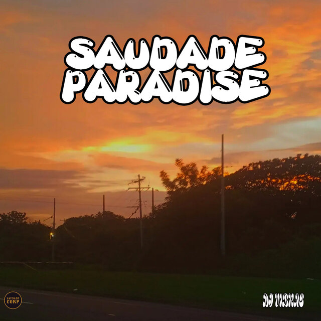 Saudade Paradise