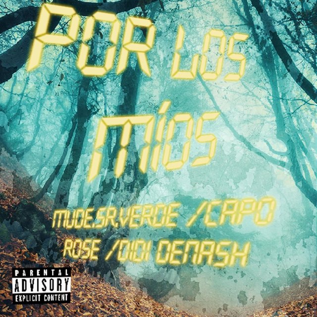 Por los míos. (feat. Capo Rose & Didi Denash)