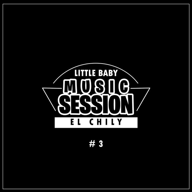 Music Session #3 (feat. El Chily)