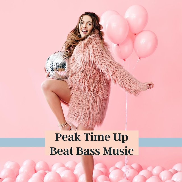 Peak Time Up Beat Bass Music