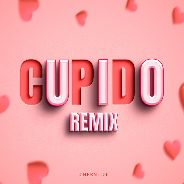 Cupido (Tech House Remix)