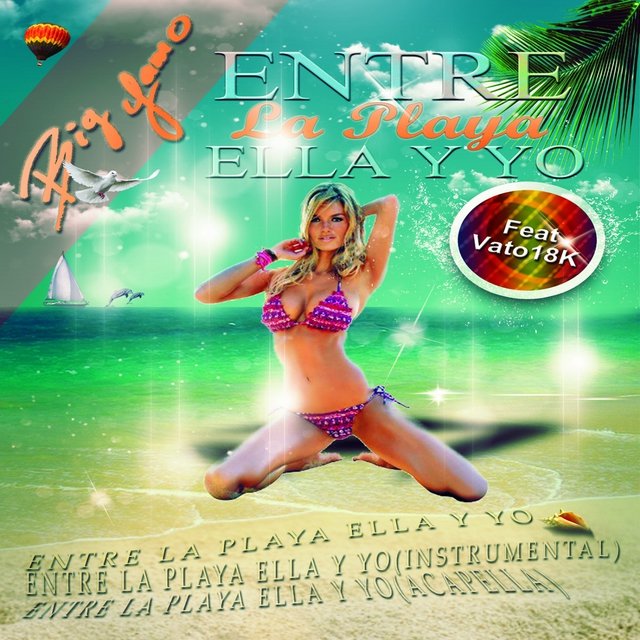 Entre la playa ella y yo (feat. Vato 18k)