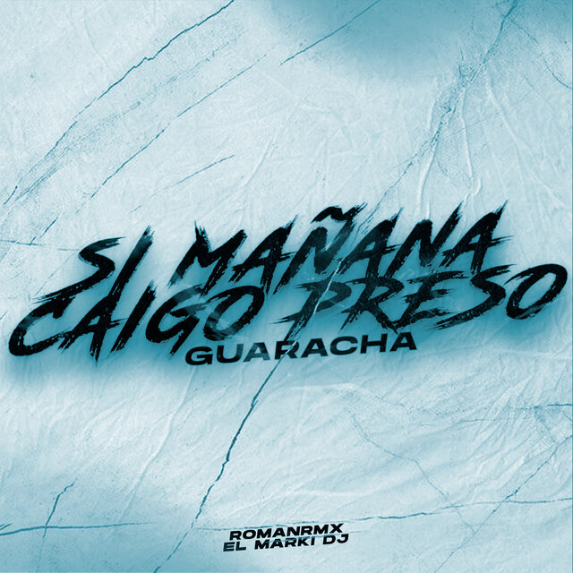 Si Mañana Caigo Preso - Guaracha