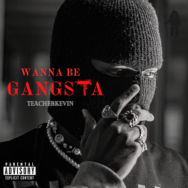 Wanna Be Gangsta
