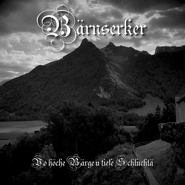 Vo höche Bärge u tiefe Schluchtä