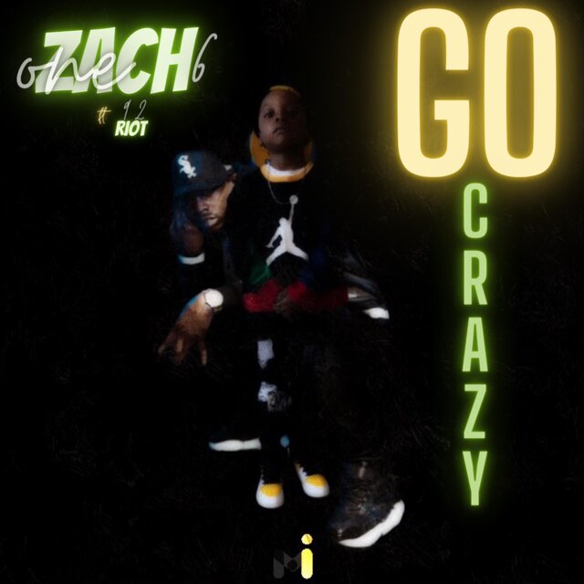 Want Time(Go Crazy) (feat. Zach One6)