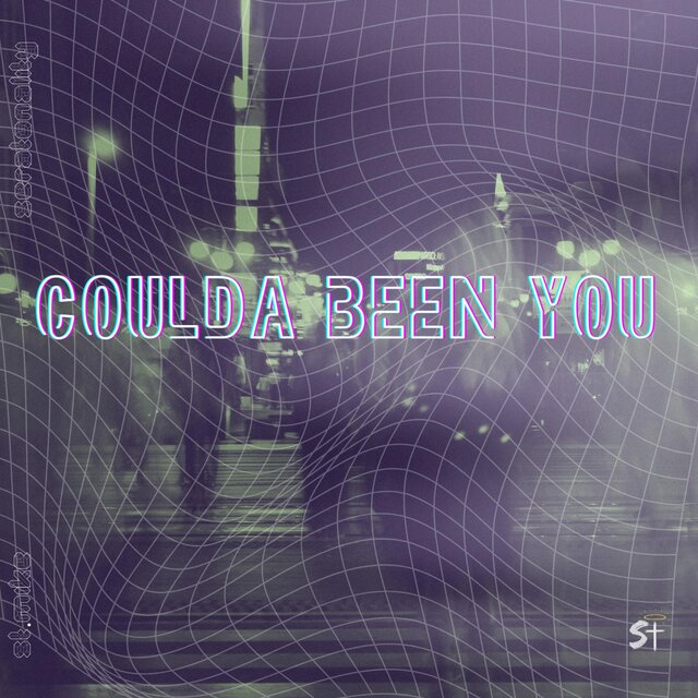 Coulda Been You