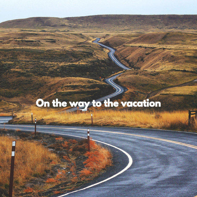 On the way to the vacation
