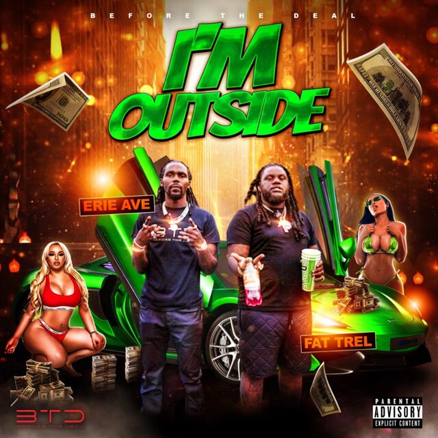 I'm Outside (feat. Fat Trel)