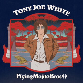 Tony Joe White コンプリート・モニュメント・レコーディングス Albums Of The Week: Tony Joe White / Flying Mojito Bros | The