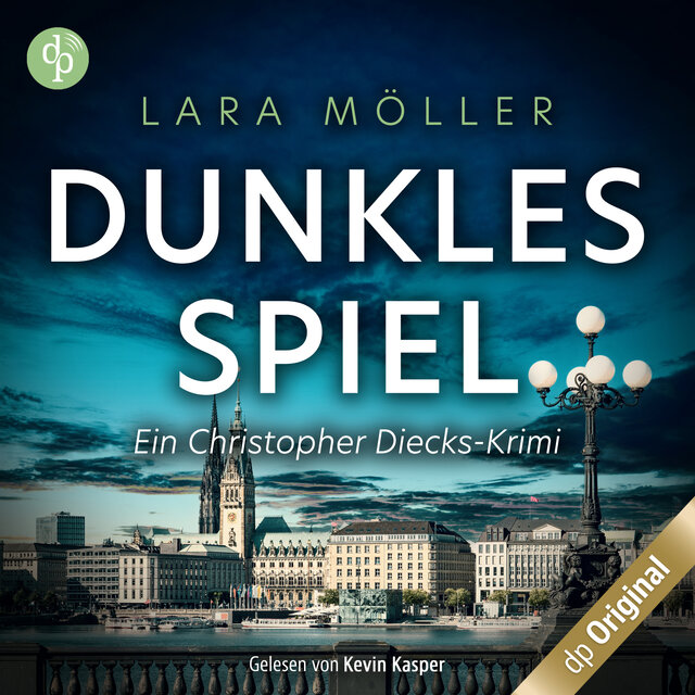 Dunkles Spiel - Ein Christopher Diecks-Krimi, Band 3 (Ungekürzt)