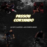 Passou Cortando