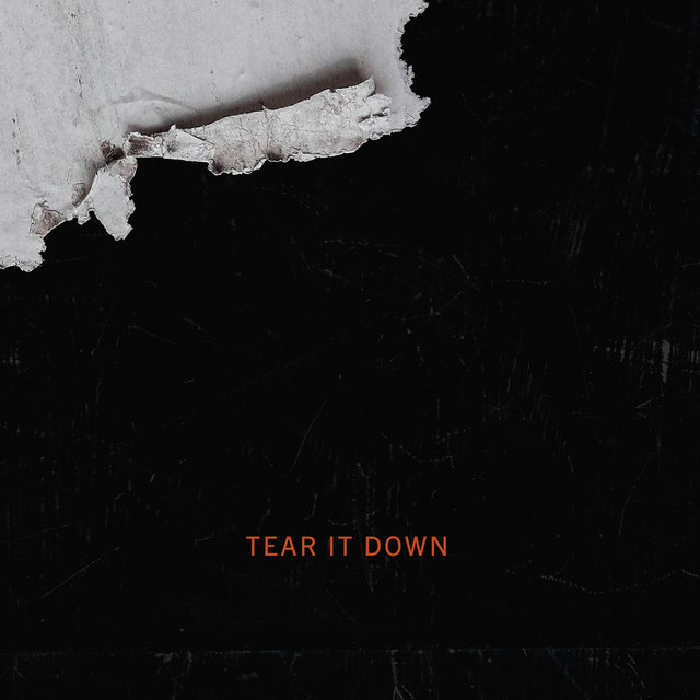 Tear It Down