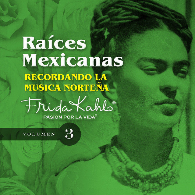 Recordando la Musica Nortena (Raices Mexicanas Vol. 3)
