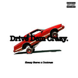 Drive Dem Crazy