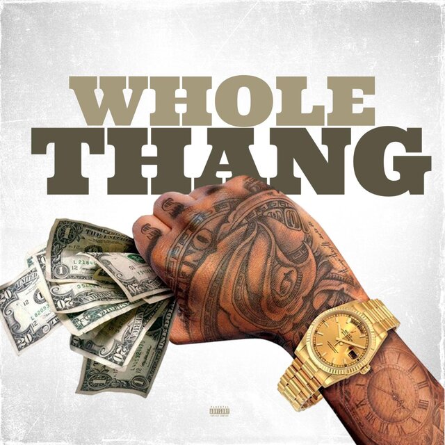 WHOLE THANG