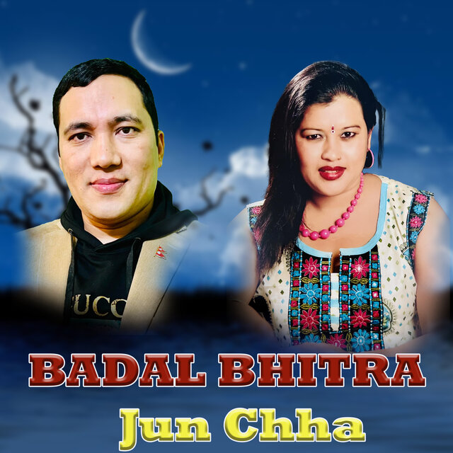 Badal Bhitra Jun Chha