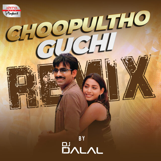 Choopultho Guchi Remix (From 