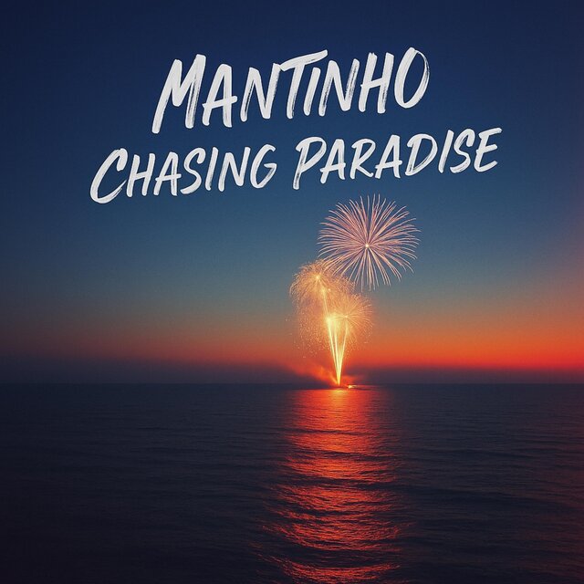 Cover art for album Chasing Paradise by Mantinho