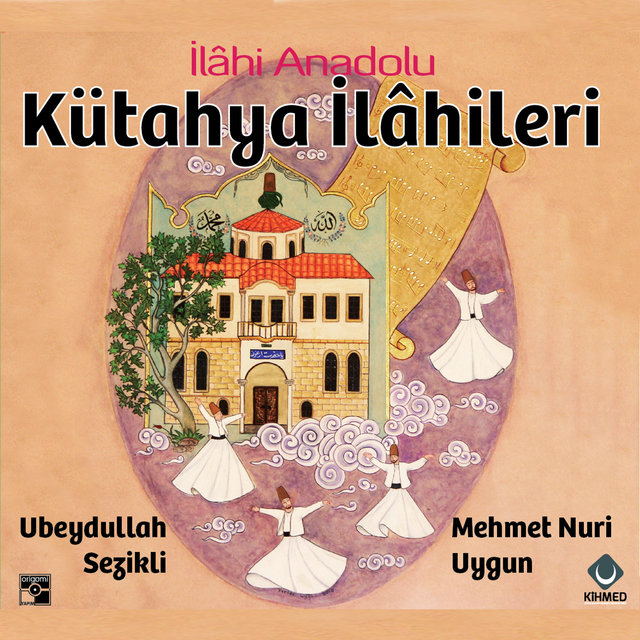 İlâhi Anadolu Kütahya İlâhileri