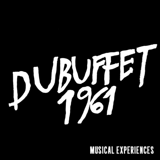 Cover art for album DUBUFFET 1961, Musical Experiences by Jean Dubuffet